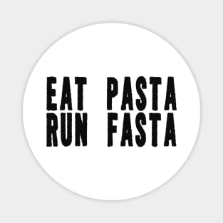 Eat Pasta Run Fasta Funny Tshirt Funny Pasta Y2k Tshirt Wog Tshirt Italian Tshirt Funny Food Tshirt Italian Gift Italian Runner Running Present Magnet